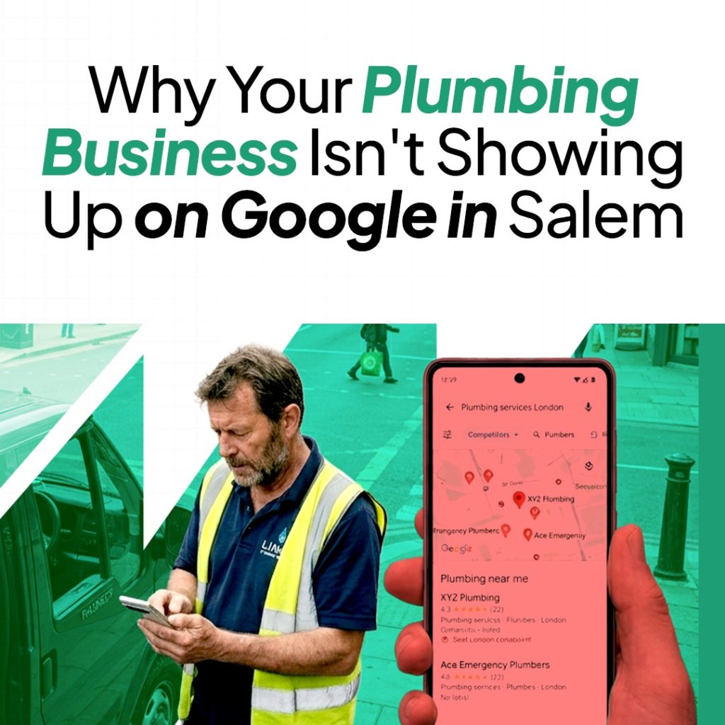 Why Your Plumbing Business Isn't Showing Up on Google in Salem