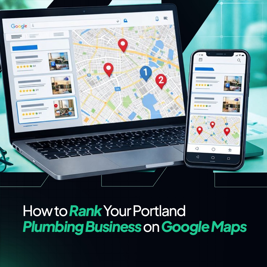 How to Rank Your Portland Plumbing Business on Google Maps?
